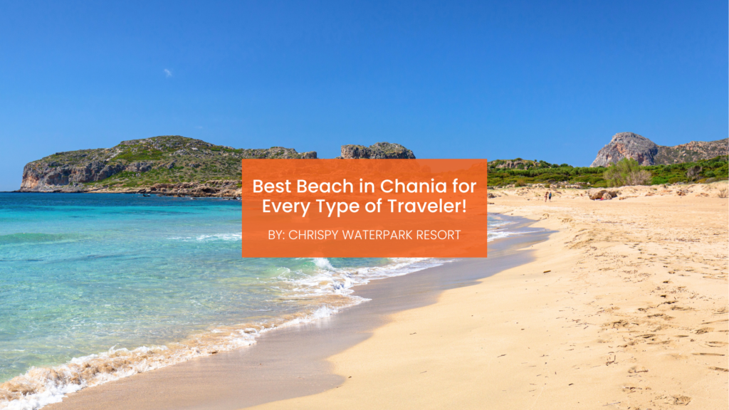 best beach in chania