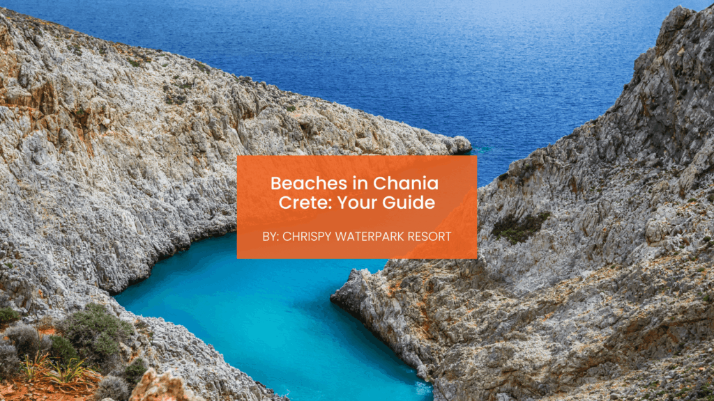 Beaches in Chania Crete