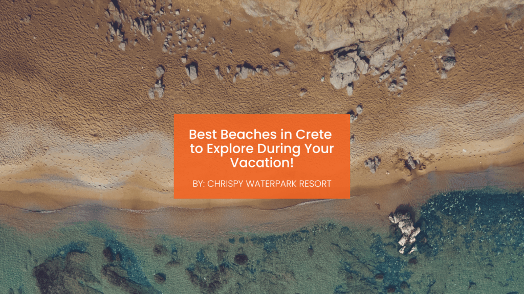 Best beaches in Crete