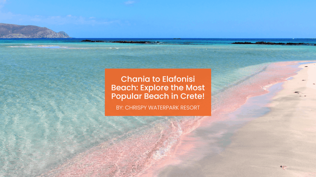 Chania to Elafonisi Beach