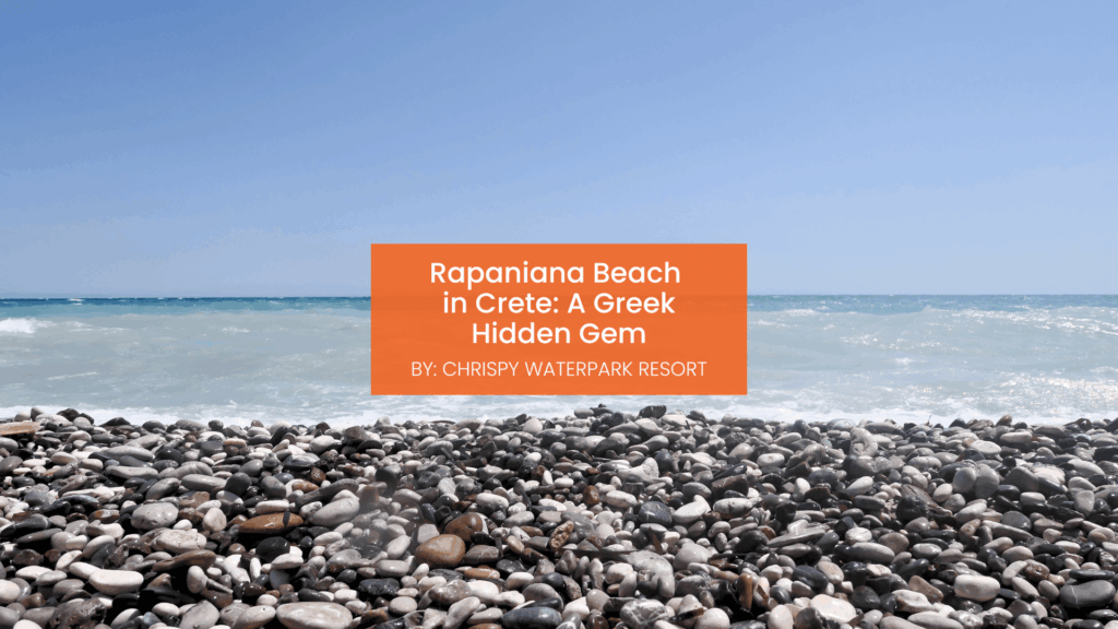 Rapaniana Beach in Crete